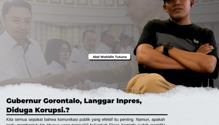 Gubernur Gorontalo: Langgar Inpres, Diduga Korupsi?